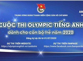 CUỘC THI OLYMPIC TIẾNG ANH DÀNH CHO CÁN BỘ TRẺ LẦN THỨ II, NĂM 2020
